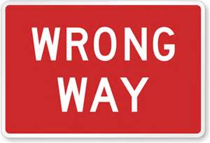 wrong way